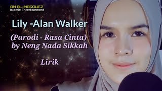 LILY Alan Walker - Versi Rasa Cinta by Neng Nada Sikkah - Lirik