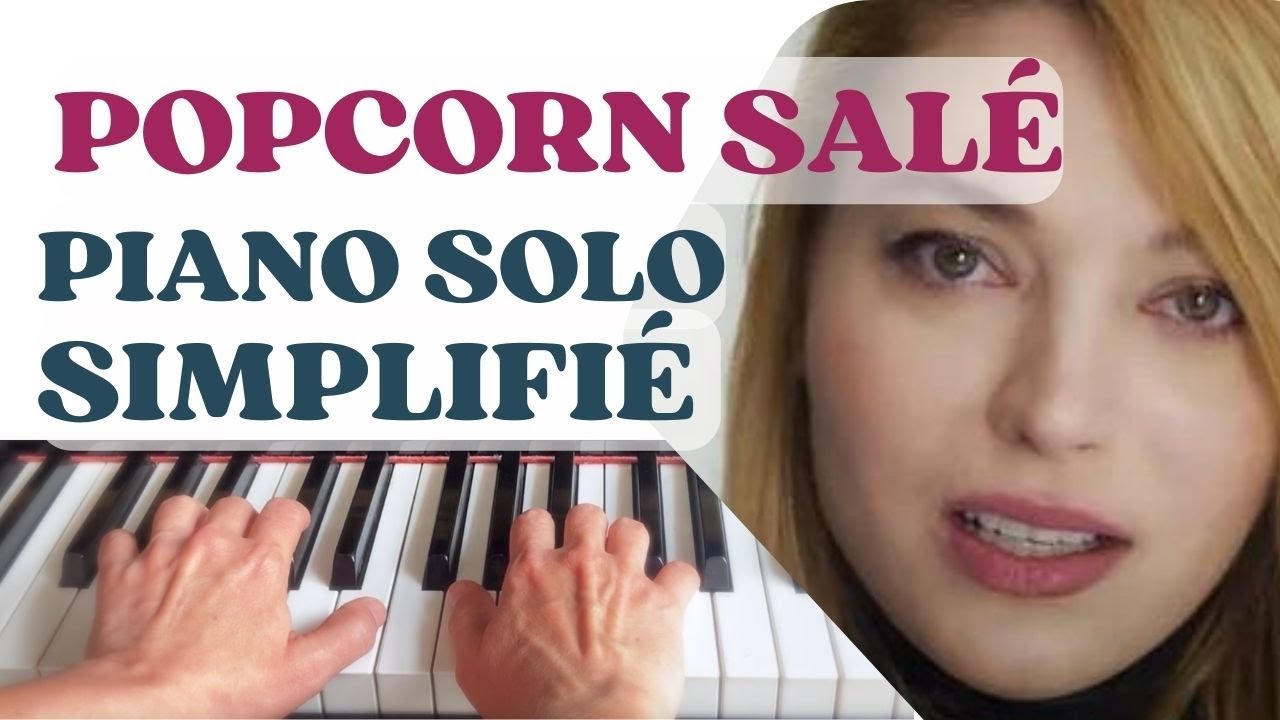 "Popcorn salé" PIANO SEUL sur 2 lignes | Partition simplifiée / doigtés