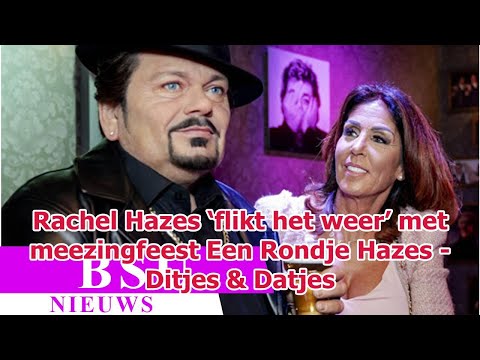 Rachel Hazes ‘flikt het weer’ met meezingfeest Een Rondje Hazes - Ditjes & Datjes