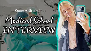 Come with me to a MEDICAL SCHOOL INTERVIEW!!!