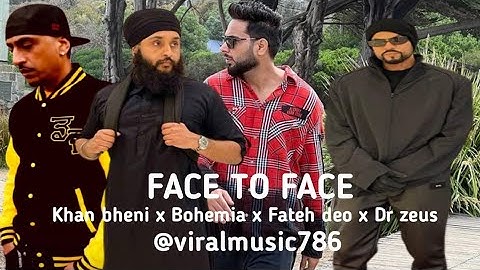 Face to Face (Gal dil di) | Khan bhaini X Bohemia X Fateh deo | Mega mix by @viralmusic786