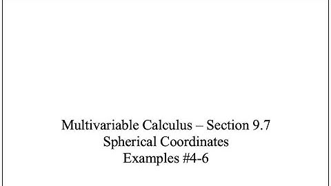 MVC - Sect 9.7 - Spherical Coordinates