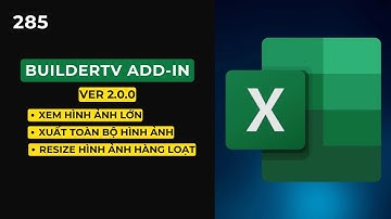 Xem và xuất toàn bộ hình ảnh trong file Excel, Resize hình ảnh hàng loạt với BuidlderTV Add-in 2.0.0