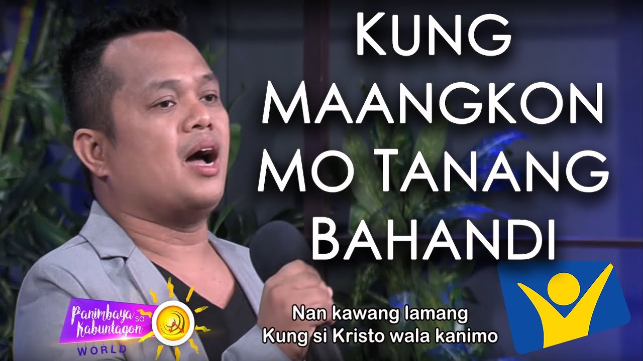 Kung Maangkon Mo Tanang Bahandi | Advent Sound