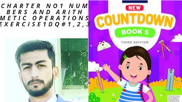 Class 5th Countdown Chapter No1 Number and Arithmetic operations 3rd edition#Exercise 1d Q#1,2,3