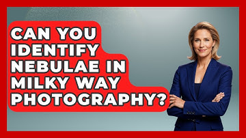 Can You Identify Nebulae In Milky Way Photography? - Image Review Studio