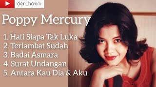 Poppy Mercury - 5 Lagu The Best