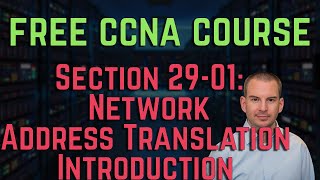 Free CCNA 200-301 Course 29-01: Network Address Translation Introduction