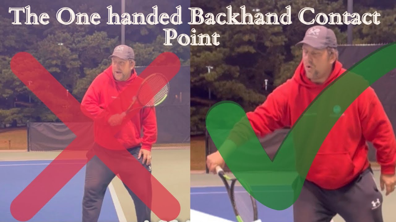 The One handed Backhand Contact Point YouTube