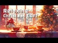 Relaxing Christmas LOFI BGM 🎄 | リラックスできるクリスマスLOFI BGM