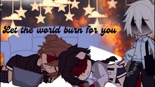 Let The World Burn For You Dosiris Au