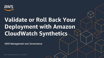 Validate or Roll Back Your Deployment with Amazon CloudWatch Synthetics