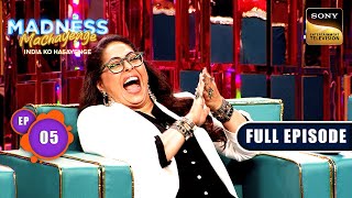 King-Queen Of Indian Reality Shows|Madness Machayenge -India Ko Hasayenge - Ep 5|Full Ep|23 Mar 2024