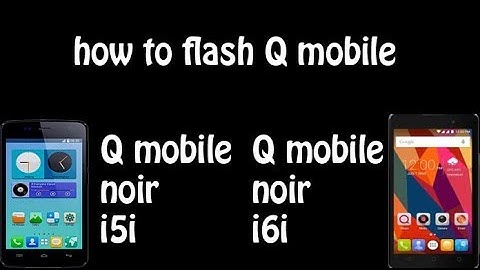 How To Flash Q Mobile MTK Devices With Sp Flash Tool  |  Q Mobile noir i6i and i5i