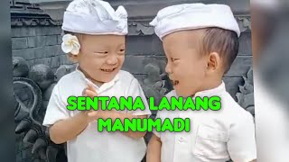 Sentana Lanang Manumadi