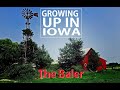 Growing Up In Iowa: The Baler