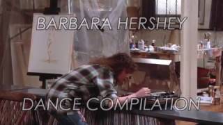 Barbara Hershey || Dance Compilation