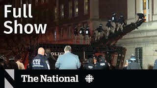 CBC News: The National | Police move in on Columbia University