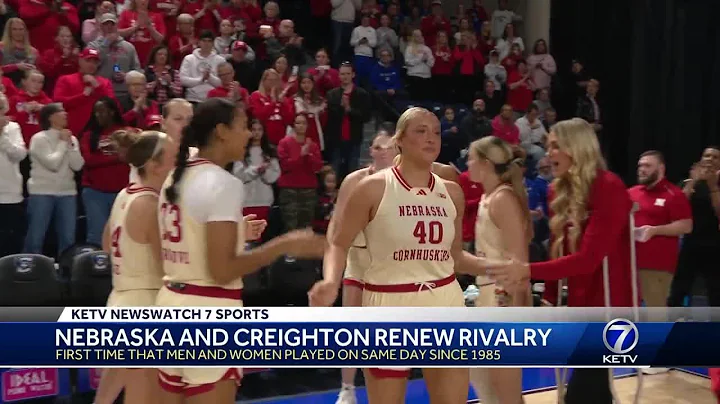 Creighton and Nebraska men's and women's basketball rivalry games Friday