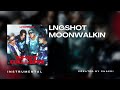 CLEAN INSTRUMENTAL LNGSHOT Moonwalkin