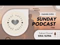 Introducing soul sutra podcast