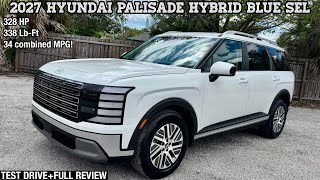 2027 Hyundai Palisade Hybrid Blue SEL: TEST DRIVE+FULL REVIEW