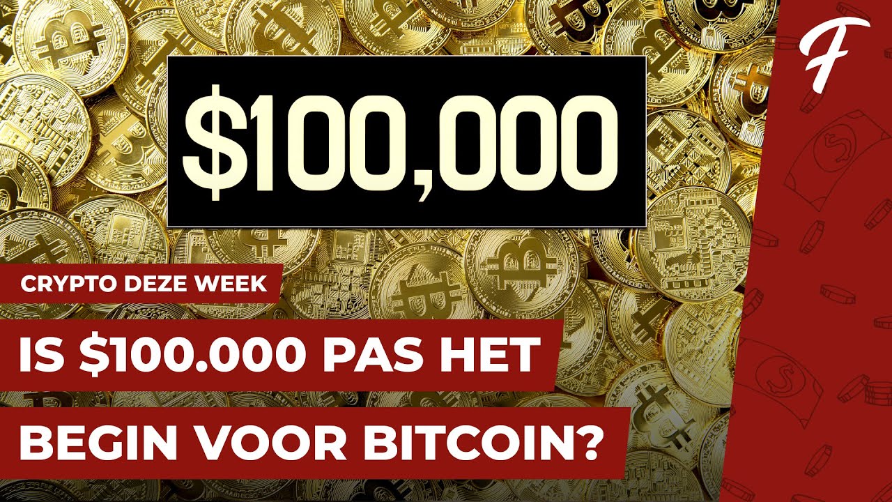 IS $100.000 PAS HET BEGIN VOOR BITCOIN? || CRYPTO DEZE WEEK #195