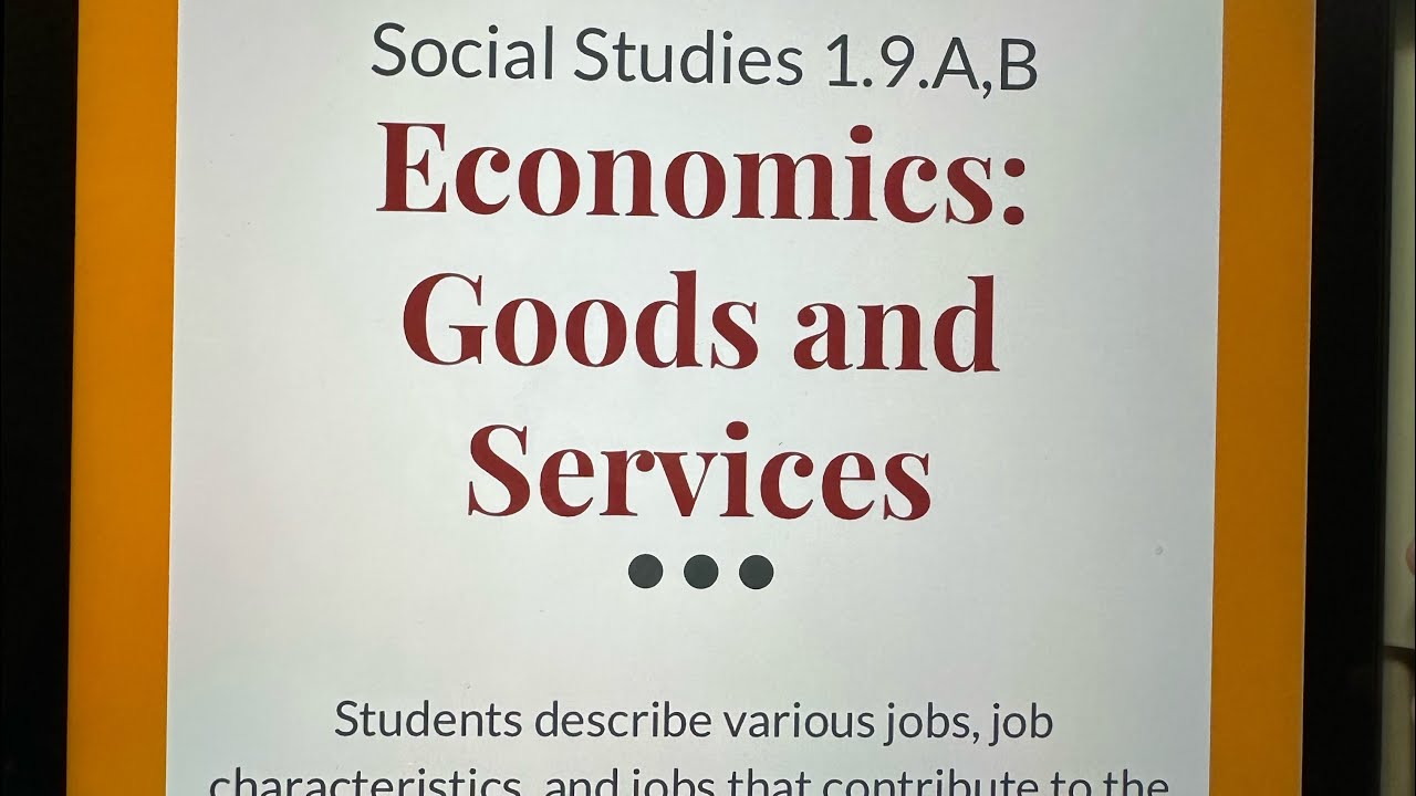 TEKS 1.9A,B Economics, goods and services. YouTube