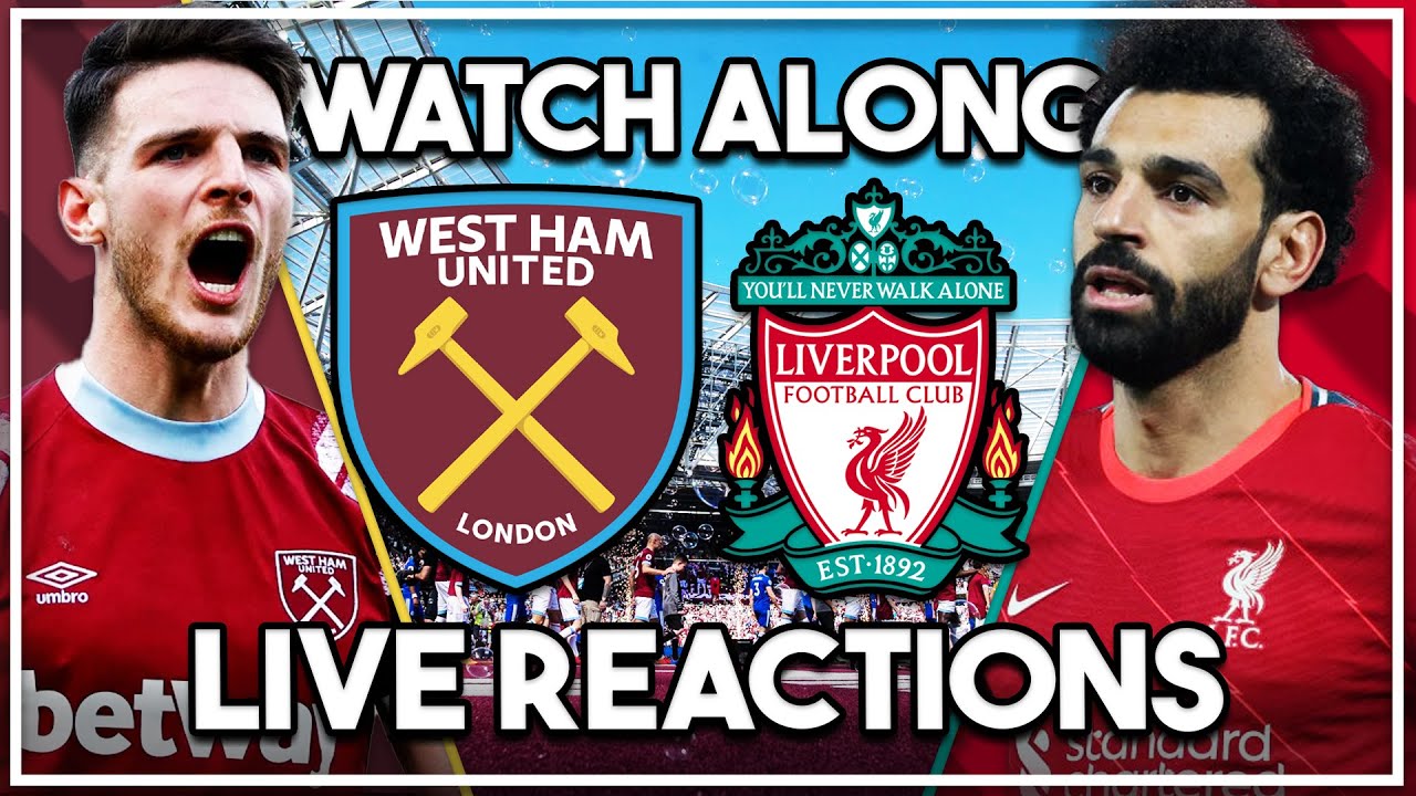 West Ham v Liverpool live build up Line ups announced & interactive