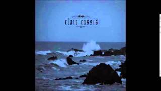 Clair Cassis - Clair Cassis I