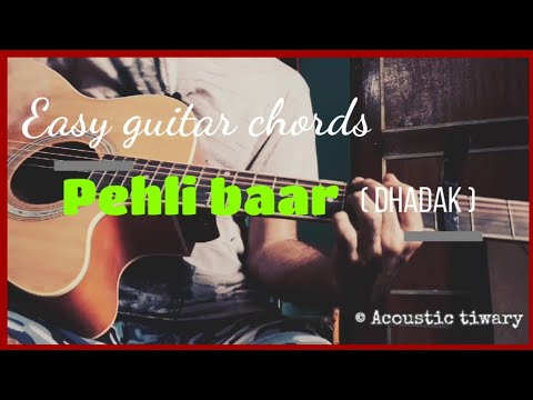 Pehli Baar- Dhadak || Ajay Atul || Easy guitar chords