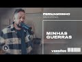 MINHAS GUERRAS | Fernandinho e Paula - Versões