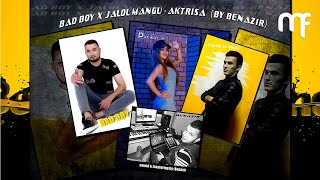 Aktrisa (Bad Boy feat. Jalol Mangu)