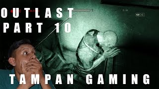 OUTLAST Part 10 - PADA BERDOA 