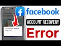 Facebook sorry something went wrong, sorry something went wrong Facebook account recovery problem