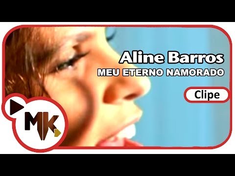 Aline Barros - Meu Eterno Namorado