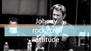 Johnny extrait rock&#39;nroll attitude