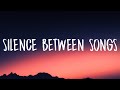 Madison Beer Silence Between Songs Lyrics mp3
