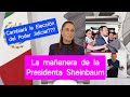 La mañanera de la Presidenta Sheinbaum. Cambiará la Elección del Poder Judicial??? 😱😱😱