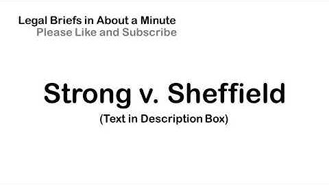 Strong v. Sheffield - Case Briefs in About a Minute