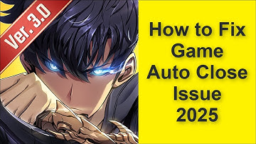 How to Fix Solo Leveling: Arise Game Auto Close Issue 2025