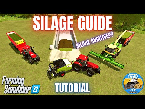 GUIDE TO MAKING SILAGE - Farming Simulator 22