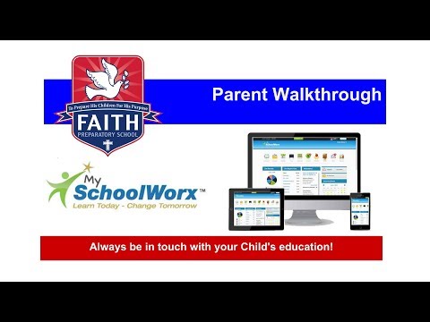 Faith Prep MySchoolWorx Parent Walkthrough