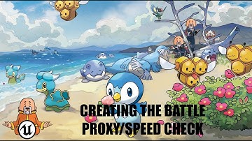 Creating A Battle Proxy & Speed Check - #16 Pokémon Clone Unreal Engine 5.1 Tutorial