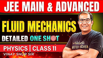 Class 11 Physics | Fluids | One Shot | JEE 2025 | JEE 2026 | Vinay Shur Sir