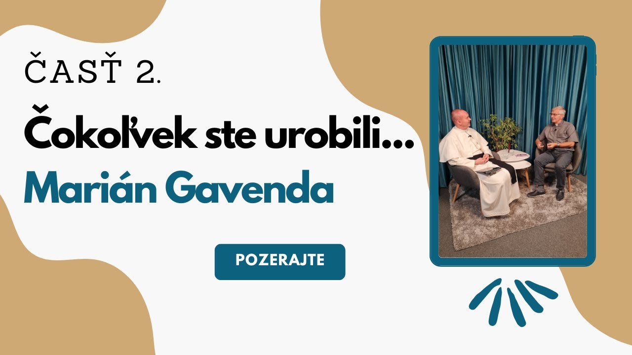 Čokoľvek ste urobili…: Božie milosrdenstvo - Mons.Marián Gavenda | kňaz, prekladateľ, spisovateľ č.2