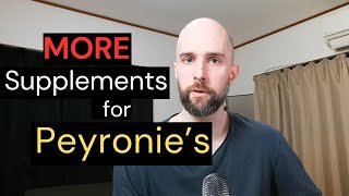 More Supplements for Peyronie's: "A Nutraceutical Strategy"