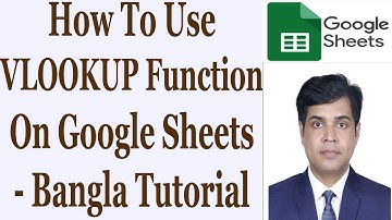 How To Use VLOOKUP Function On Google Sheets - Bangla