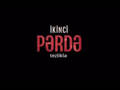 İkinci Pərdə - Teaser