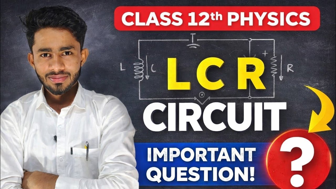 LCR Circuit class 12th physics important question. LCR परिपथ। 5 नंबर ...